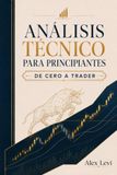 Análisis Técnico para Principiantes: De Cero a Trader