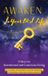 ‘Awaken Conscious World Agents Publishing 'Awaken to Your Best Life', 22 Keys to Intentional and Conscious Living Paperback
