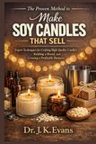The Proven Method to Make Soy Candles That Sell