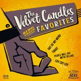 Sonic Rendezvous Velvet Candles - The Velvet Candles Sing Their Favorites (7" Single) (Coloured Vinyl)