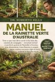MANUEL Independently Published Manuel de la Rainette Verte d'Australie