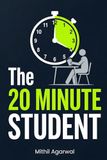 The 20-Minute Student
