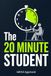 The 20-Minute Student