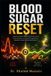 Blood Libri GmbH The Essential Health Handbook- Blood Sugar Reset