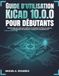 Guide KiCad Guide de l'utilisateur 10.0.0 pour débutants