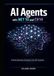 AI Agents with .NET 10 and C# 14: LLM Integration, OpenAI API, Tool Calling, and Autonomous Systems for Real-World Applications