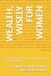WEALTH, Libri GmbH Wealth, Wisely for Women Paperback