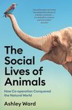 The Profile Books Ltd The Social Lives of Animals