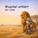 Wuschel erklärt - der Löwe