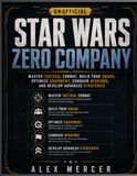 STAR WARS ZERO COMPANY THE UNOFFICIAL COMPLETE STRATEGY GUIDE