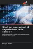Studi Edizioni Sapienza Studi sui meccanismi di segnalazione delle cellule T Paperback