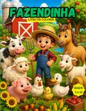 Fazendinha: Aventuras na Fazenda: Livro de Colorir: Animais, Natureza e Diversão para Colorir