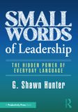 Small Productivity Press Small Words of Leadership: The Hidden Power of Everyday Language Paperback