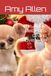 The Jingle Bell Pups Grand Adventure: 3 Silly Puppies go on a grand adventure with Santa and Mrs Claus