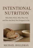 Intentional Nutrition: Intentional Nutrition