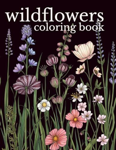 Wildflowers Coloring Book: Rough Sketch Style Wild Flower Designs for Calm, Relaxation & Stress Relief - Book Four