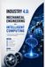 Industry 4.0: Mechanical Engineering and Intelligent Computing: Emerging Trends in Intelligent Automation and Industrial Computing
