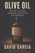 Olive Oil: How My 6 Year Old Accidentally Saved My Life From Alcoholism Paperback