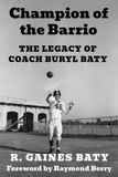 Champion Texas Sports Heroes Champion of the Barrio