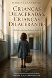 CRIANÇAS DILACERADAS, CRIANÇAS DILACERANTES:: Reflexões sobre acolhimento familiar
