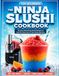 For Ninja For Beginners: The Ninja Slushi Cookbook