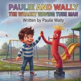 Paulie and Wally the Whacky Waving Tube Man