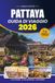 GUIDA DI VIAGGIO PATTAYA 2026