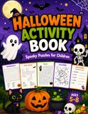 Halloween Activity Book: Spooky Puzzles for Children