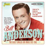 Music&Words Bill Anderson - That's What It's Like To Be Lonesome. Early Single (CD)