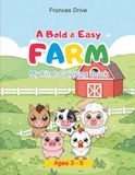 A Bold & Easy Farm My First Coloring Book