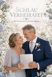 Schlau verheiratet! - Das Wissensbuch für glückliche Paare - Silberne Edition: perfekt zur Silberhochzeit (25 Jahre) | Perlen- (30) & Rubinhochzeit ... | Geschenk Hochzeitstag Hochzeit Buch