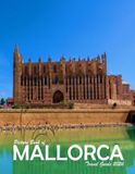 Mallorca, Spain: A Visual Journey Through Stunning Landmarks, Travel and Nature lovers.