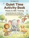 Quiet Time Activity Book for Kids Ages 4-6: Mazes & ABC Tracing | Keep Kids Busy for 15 Minutes | Cute Animals Learning Workbook