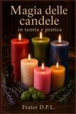 La Libri GmbH La magia delle candele nella teoria e nella pratica