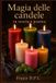 La Libri GmbH La magia delle candele nella teoria e nella pratica