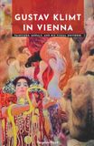 Gustav Klimt in Vienna: Paintings, Murals, and His Visual Universe