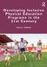 Developing Routledge Developing Inclusive Physical Education Programs in the 21st Century Paperback