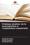 Protéase Editions Notre Savoir Protéase alcaline Paperback