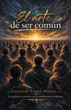 El Libri GmbH El arte de ser común Paperback 12 april 2026