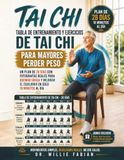 Tabla Tai Chi Training and Exercise Table for Seniors to Lose Weight: A 28-Day Plan with Real Photos to Burn Fat and Improve Balance in Just 10 Minutes a Day
