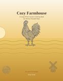 Cozy Farmhouse: A Large-Print Country Coloring Book for Warm, Peaceful Days