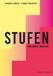 STUFEN Schnell & Steiner GmbH STUFEN - ERKLIMMEN. WACHSEN. Paperback