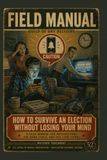 How to Survive an Election Without Losing Your Mind: A Field Manual for Notifications, the News Cycle, and the 11pm Spiral