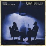 S.O.S. Marc Broussard S.O.S. 4: Blues For Your Soul (CD)
