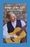 Songs of My Life: Lyrics I Have Written