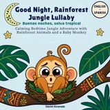 Good Libri GmbH Good Night, My World- Good Night, Rainforest Jungle Lullaby