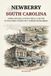 Newberry South Carolina: Opera Houses, Cotton Mills, and the Dutch Fork Community Nobody Remembers