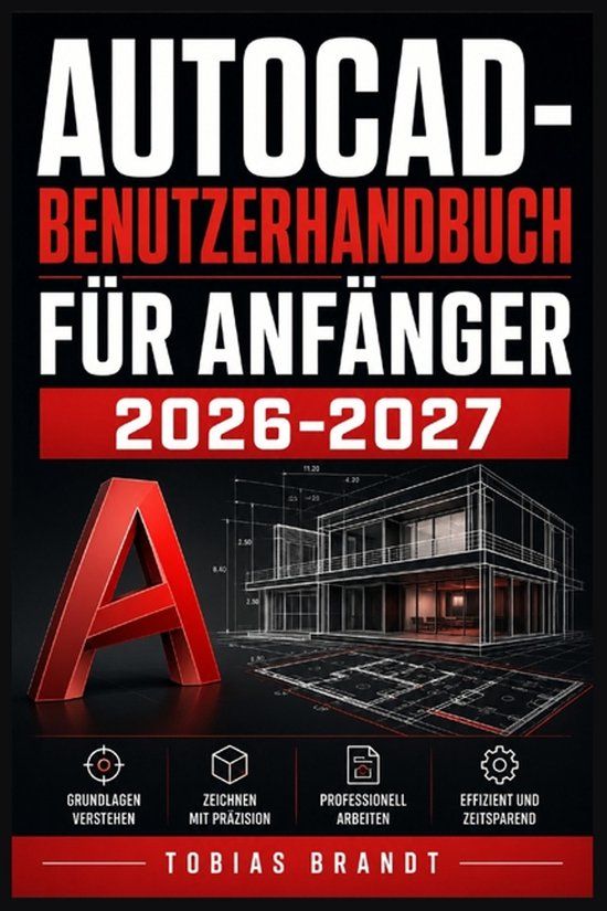AutoCAD Benutzerhandbuch Für Anfänger 2026 2027
