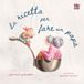 La Babidi-Bu La ricetta per fare un papà
