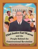 Chief Justice Earl Warren and the People Behind the Constitutional Revolution - Paperback